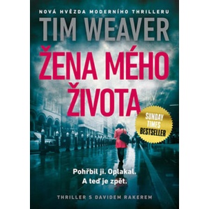 Žena mého života | Tim Weaver (ISBN: 9788075881403)