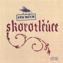 Sto múch - Skorotlčúce (2CD)