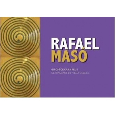 Rafael Masó i Valentí, gerundense de pies a cabeza, II. edícia