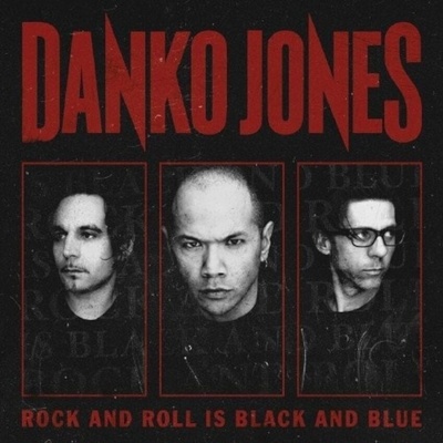 Danko Jones - Rock And Roll Is Black And Blue (Reissue) (LP) (7330169557682)