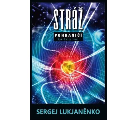 Stráž - Sergej Lukjaněnko