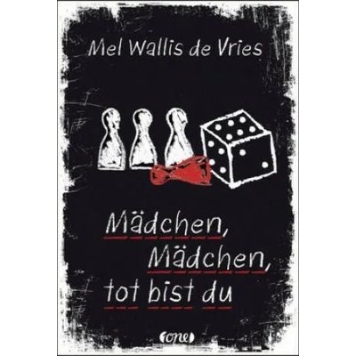 Mädchen, Mädchen, tot bist du | Mel Wallis de Vries, Christina Brunnenkamp