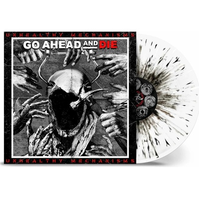 Unhealthy Mechanisms - Go Ahead and Die LP