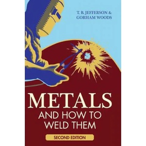 Metals And How To Weld Them | Gorham Woods (ISBN: 9781626541061)