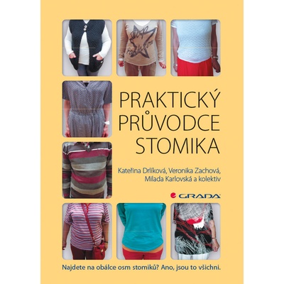 Praktický průvodce stomika - Drlíková, Karlovská, Zachová a kolektiv