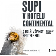 Supi v hotelu Continental a další zápisky ředitele zoo