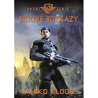 První linie 7 - Bojové rozkazy - Marko Kloos