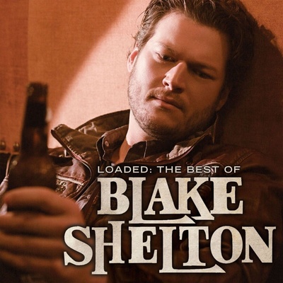 Blake Shelton - Loaded: The Best Of Blake Shelton (LP) (093624928102)