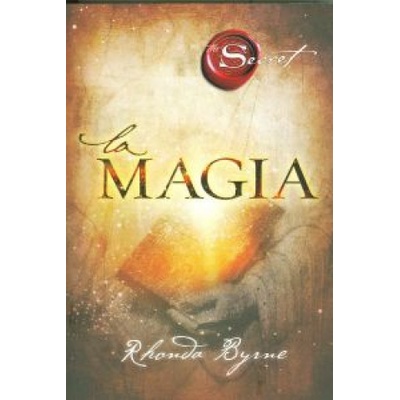 La Magia - Rhonda Byrne
