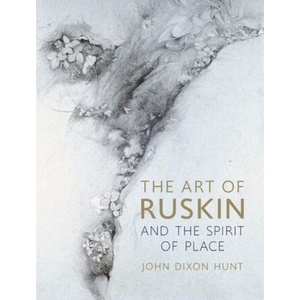 Art of Ruskin and the Spirit of Place (ISBN: 9781789142761)
