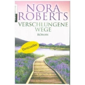Verschlungene Wege | Nora Roberts, Christiane Burkhardt (ISBN: 9783453357952)