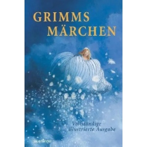 Grimms Märchen | Jacob Grimm, Wilhelm Grimm, Günter Jürgensmeier, Charlotte Dematons (2007)