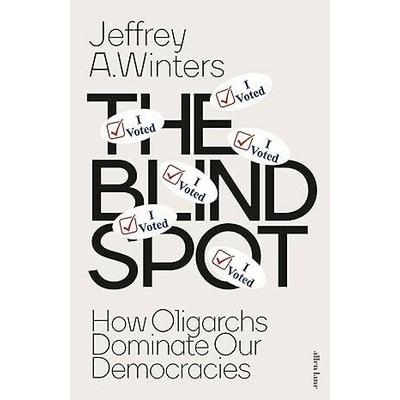 The Blind Spot - Jeffrey A. Winters