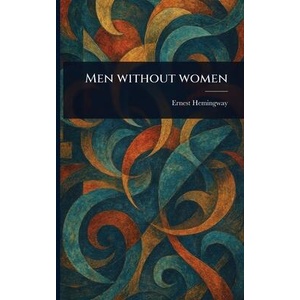 Men Without Women (ISBN: 9781023592635)