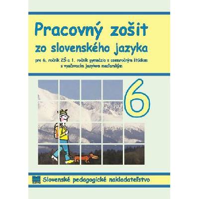 Pracovný zošit zo slovenského jazyka pre 6. ročník ZŠ s vyučovacím jazykom maďarským