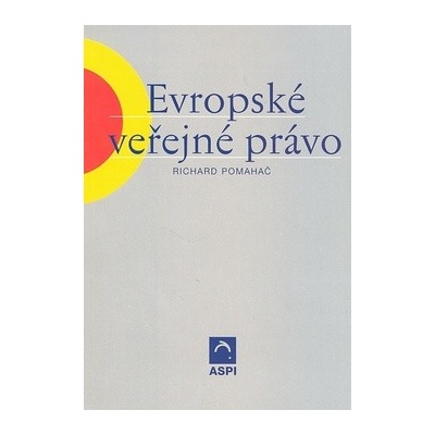 Evropské veřejné právo Richard Pomahač