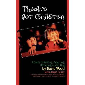 Theatre for Children | David Wood (ISBN: 9781566632331)