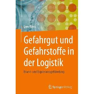 Gefahrgut und Gefahrstoffe in der Logistik (ISBN: 9783662721995)