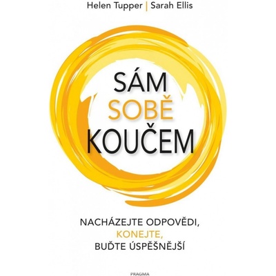 Sám sobě koučem - Tupper Helen, Sarah Ellis