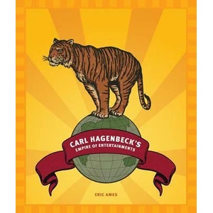 Carl Hagenbeck's Empire of Entertainments | Eric Ames (ISBN: 9780295988337)