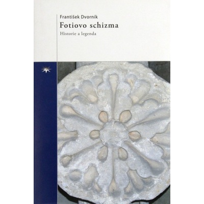 Fotiovo schizma - František Dvorník