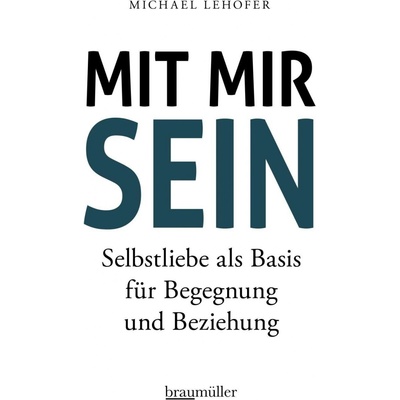 Mit mir sein - Michael Lehofer