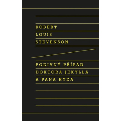 Podivný případ doktora Jekylla a pana Hyda - Louis Robert Stevenson