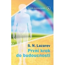 Člověk budoucnosti 1 - S.N. Lazarev