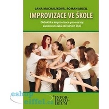 Improvizace ve škole - Jana Machalíková