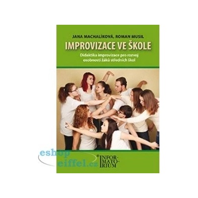 Improvizace ve škole - Jana Machalíková