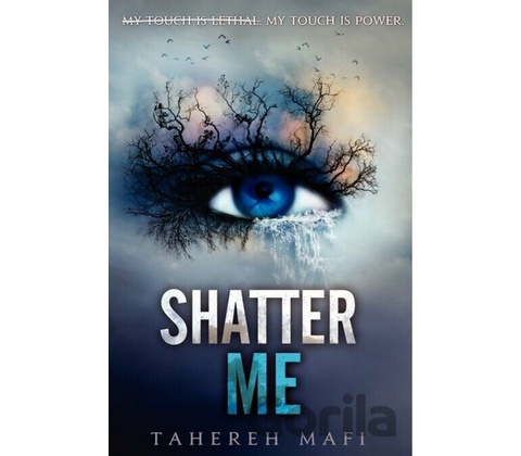 Shatter Me - Tahereh Mafi