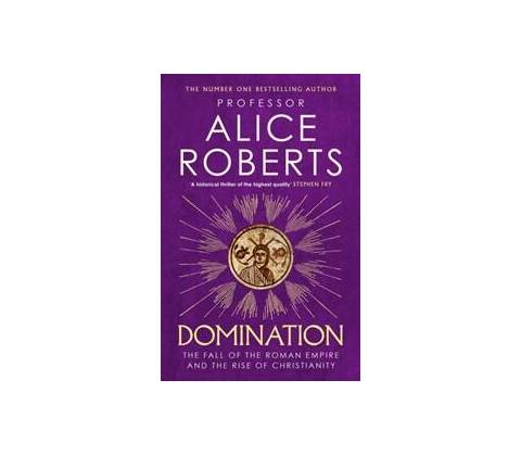 Domination - Alice Roberts