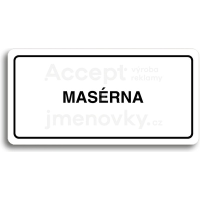ACCEPT Piktogram MASÉRNA - bílá tabulka - černý tisk