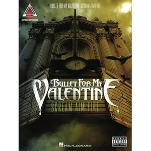 Bullet for My Valentine: Scream Aim Fire | Olly Weeks, Lucy Holliday, Alex Davis (ISBN: 9781423458197)