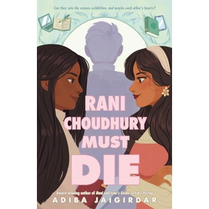 Rani Choudhury Must Die | Jaigirdar, Adiba (ISBN: 9781250842084)