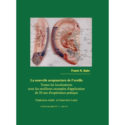 nouvelle acupuncture de l'oreille | Frank Bahr, André et Genevieve Lentz