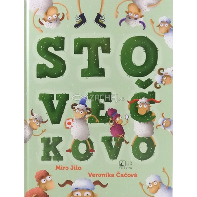 Stovečkovo / m.v. - Miro Jilo|Veronika Čačová