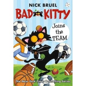 Bad Kitty Joins the Team (Paperback Black-And-White Edition) | Bruel, Nick (ISBN: 9781250762702)