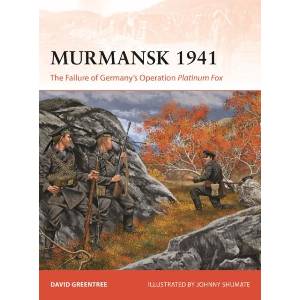 Murmansk 1941 (ISBN: 9781472871404)