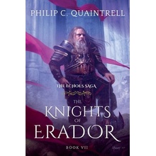 The Knights of Erador: The Echoes Saga: Book 7 Quaintrell Philip C.Paperback