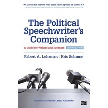 The Political Speechwriter′s Companion: A Guide for Writers and Speakers Lehrman Robert A.Paperback