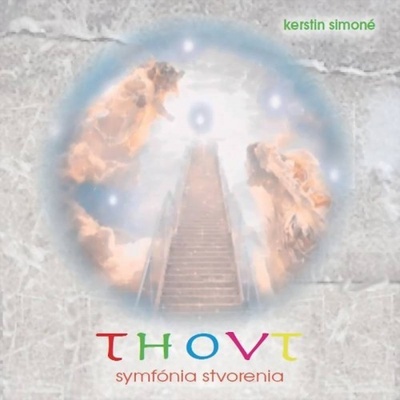 Thovt - Symfónia stvorenia - Kerstin Simoné