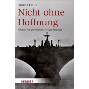 Nicht ohne Hoffnung | Tomáš Halík