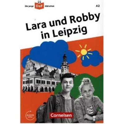 Die junge DaF-Bibliothek Lara und Robby in Leipzig Jin Friederike, Voß Ute