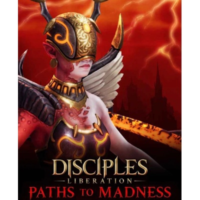 Disciples: Liberation - Paths to Madness