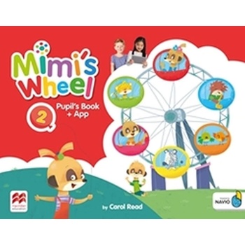 Mimi´s Wheel Level 2 - Pupil's Book + Navio App - Carol Read