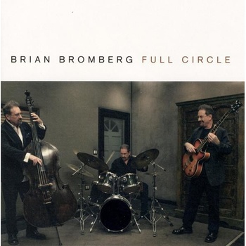 Full Circle Brian Bromberg CD