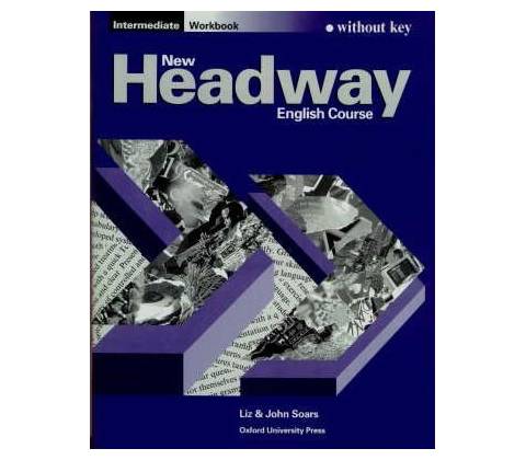 New Headway Intermediate Workbook without Key