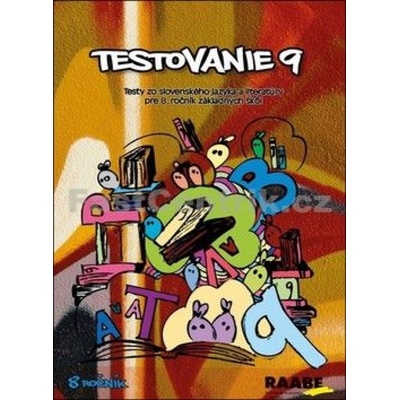Testovanie 9 slovenský jazyk a literatúra 8. ročník ZŠ PhDr. Katarína Hncová PhD. Mgr. Tatiana Kočišová