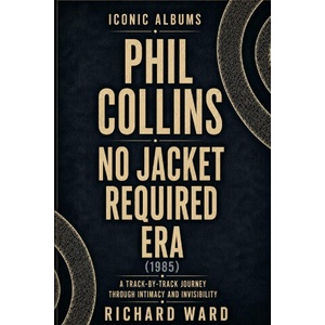 Iconic Albums Phil Collins No Jacket Required Era (2026)